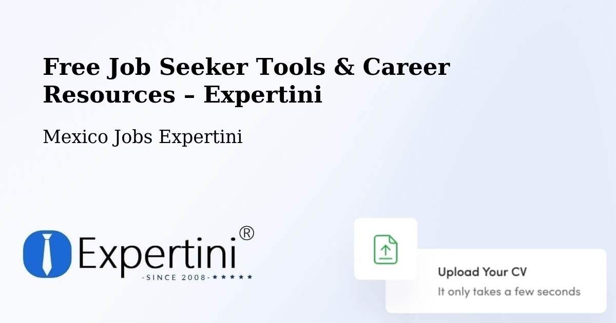 Free Job Seeker Tools & Career Resources – Tláhuac - Tláhuac, Mexico Jobs Expertini